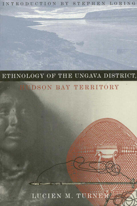 Ethnology of the Ungava District, Hudson Bay Territory
