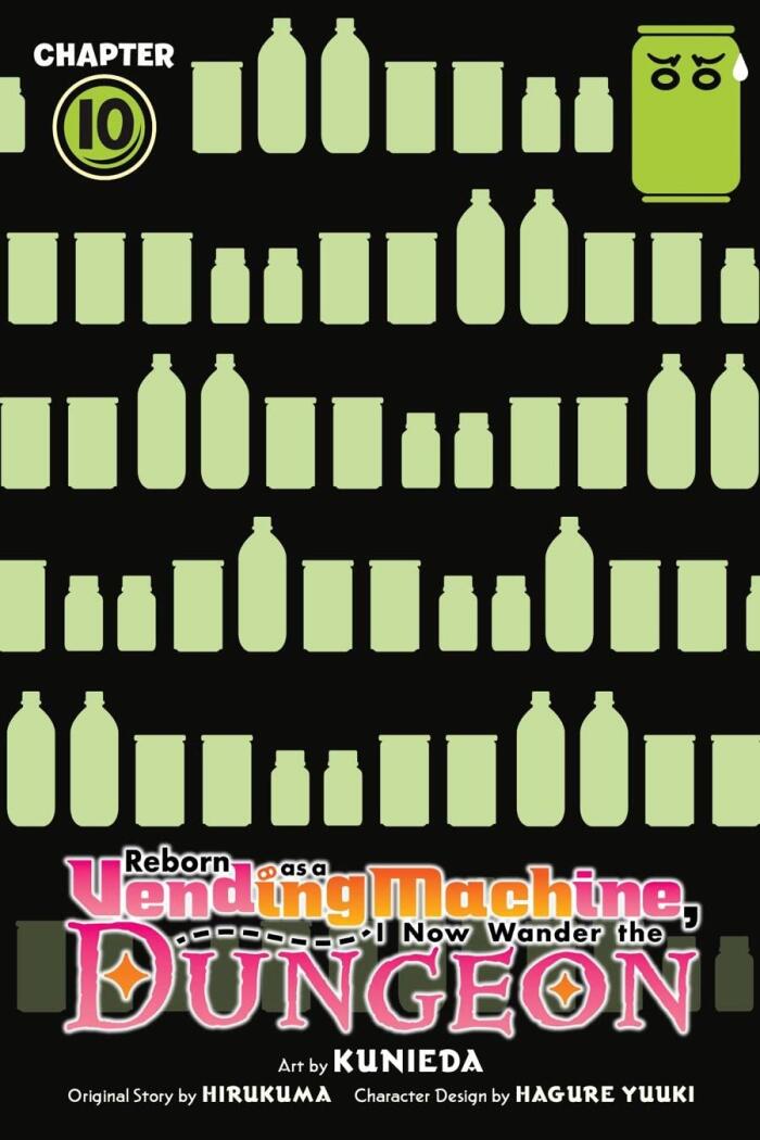 Reborn as a Vending Machine, I Now Wander the Dungeon (Chapter 10) (Manga)