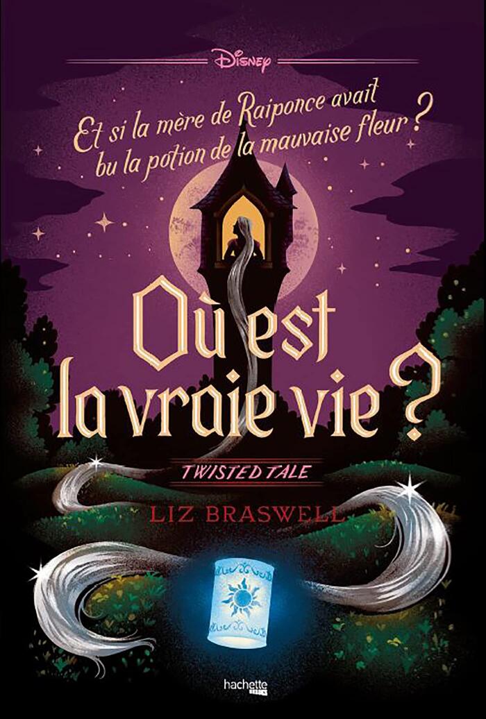 Twisted Tale - Où est la vraie vie ? : Et si la mère de Raiponce avait bu la potion de la mauvaise fleur ?