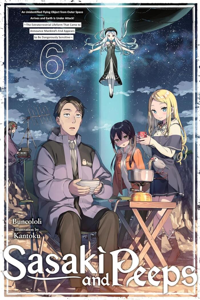 Sasaki and Peeps, Vol. 6: An Unidentified Flying Object from Outer Space Arrives and Earth Is Under Attack! ~The Extraterrestrial Lifeform That Came to Announce Mankind’s End Appears to Be Dangerously Sensitive~