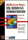 McSe Exam Notes: SQL Server 6.5 Administration