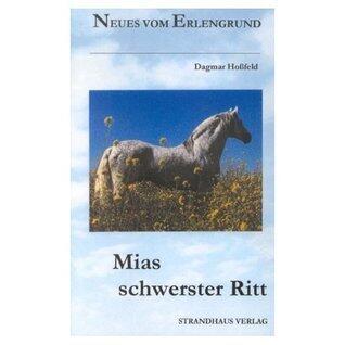 Neues vom Erlengrund: Mias schwerster Ritt