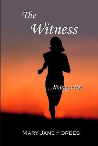 The Witness: Living a Lie!