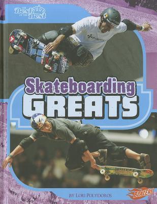 Skateboarding Greats