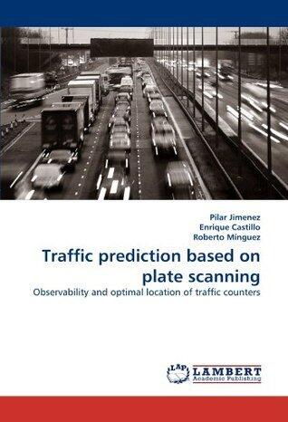 Traffic prediction based on plate scanning: Observability and optimal location of traffic counters