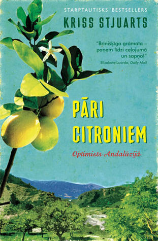 Pāri citroniem. Optimists Andalūzijā