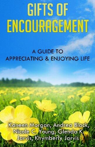 Gifts of Encouragement: A Guide to Appreciating & Enjoying Life
