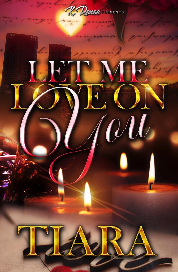 Let Me Love On You