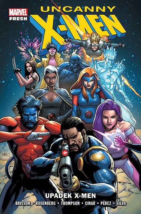 Uncanny X-Men. Tom 1: Upadek X-Men
