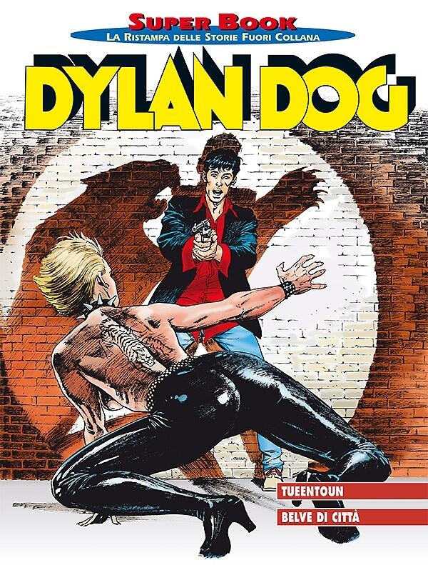 Dylan Dog Super Book n. 69: Tueentoun - Belve di città