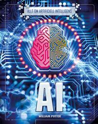 AI: allt om artificiell intelligens
