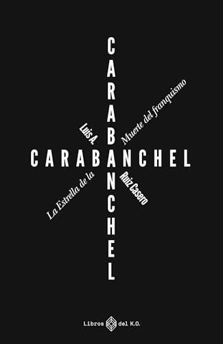 Carabanchel: La Estrella de la Muerte del franquismo