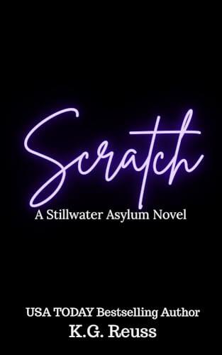 Scratch: A Dark Asylum Romance