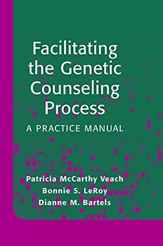 Facilitating the Genetic Counseling Process: A Practice Manual