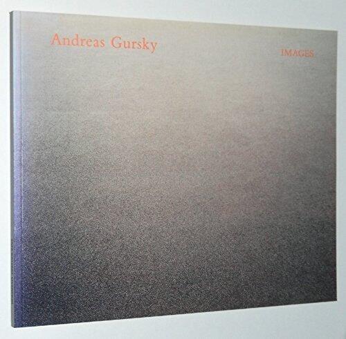 Andreas Gursky: Images