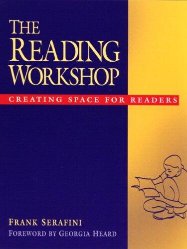 The Reading Workshop: Creating Space for Readers