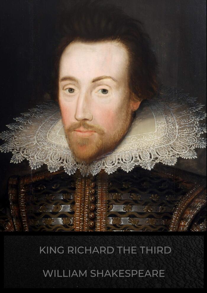 King Richard the Third: William Shakespeare (England's historical Play) [Annotated]