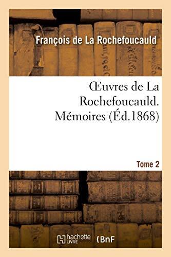 Oeuvres de La Rochefoucauld (Tome 2 Mémoires)
