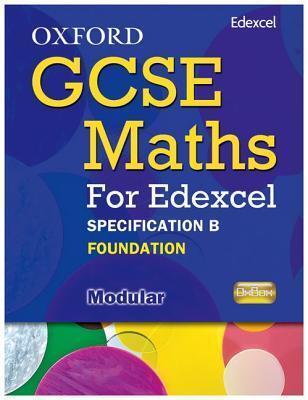 Oxford GCSE Maths for Edexcel: Specification B Student Book Foundation