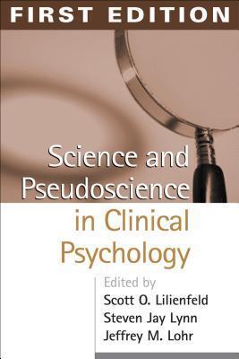 Science and Pseudoscience in Clinical Psychology
