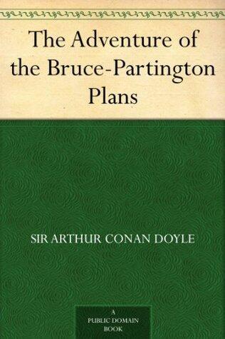 The Adventure of the Bruce-Partington Plans - a Sherlock Holmes Short Story
