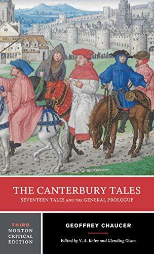 The Canterbury Tales: Seventeen Tales and the General Prologue: A Norton Critical Edition (Third Edition)
