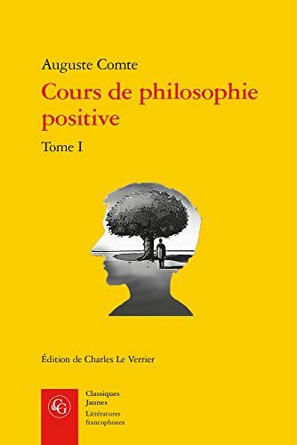 Cours De Philosophie Positive: Discours Sur L'esprit Positif (Litteratures Francophones, 97)