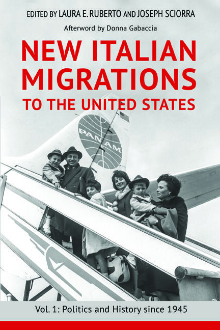 New Italian Migrations to the United States: Vol. 1: Politics and History since 1945