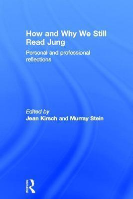How and Why We Still Read Jung: Personal and professional reflections