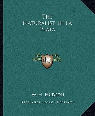 The Naturalist In La Plata