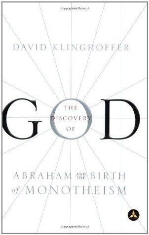 The Discovery of God: Abraham and the Birth of Monotheism