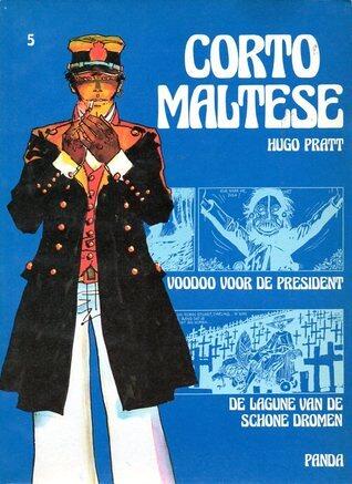 Voodoo voor de president / De lagune van de schone dromen