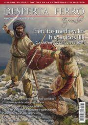 Desperta Ferro Especial (No. 31): Ejércitos Medievales Hispánicos (III) Condes, Reyes y Califas