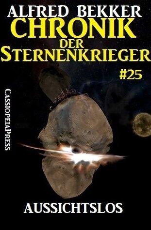 Chronik der Sternenkrieger 25: Aussichtslos