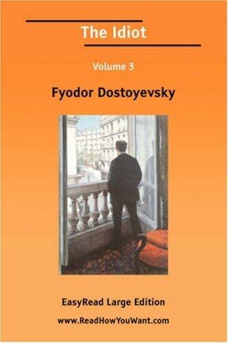 The Idiot Volume 3