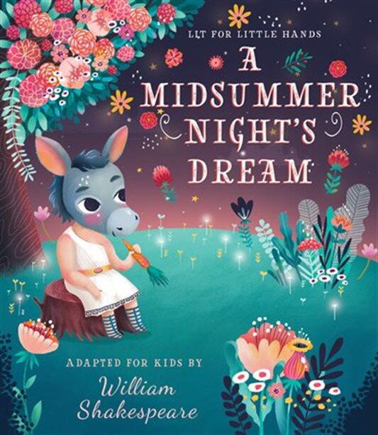 Lit for Little Hands: A Midsummer Night's Dream (Lit for Little Hands, 6)