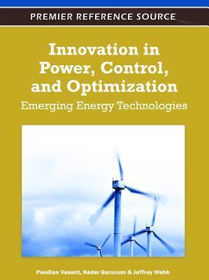 Innovation in Power, Control, and Optimization: Emerging Energy Technologies