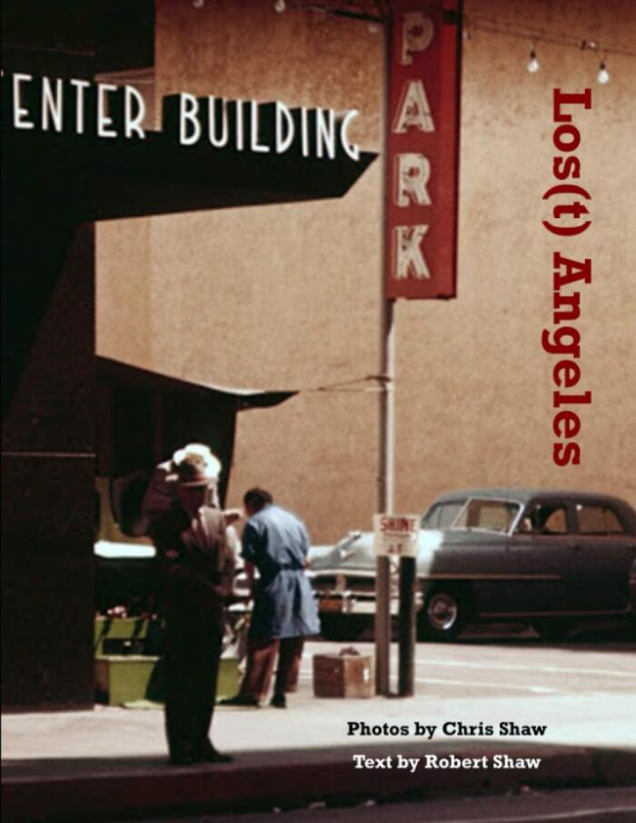 Los(t) Angeles: 1955 Los Angeles in Color