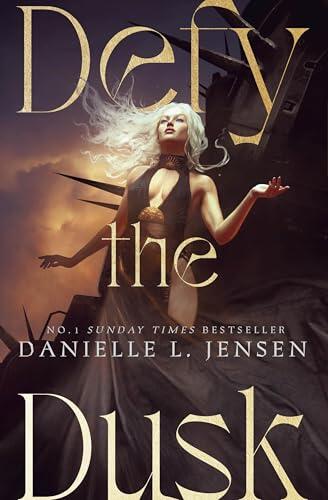 Defy the Dusk: The addictive new post-apocalyptic fantasy from the Sunday Times bestselling author of A Fate Inked in Blood