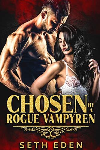 Chosen by a Rogue Vampyren