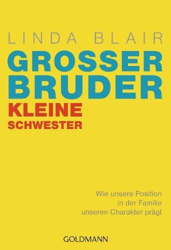 Großer Bruder, kleine Schwester: Wie unsere Position in der Familie unseren Charakter prägt
