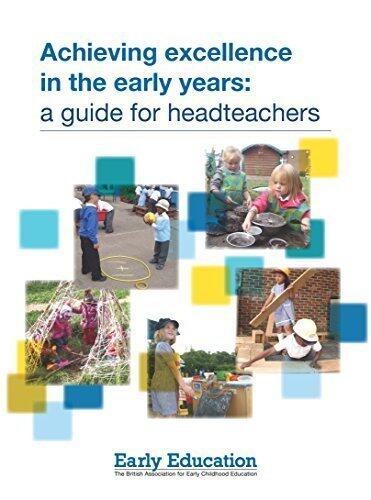 Achieving excellence in the Early Years: a guide for headteachers