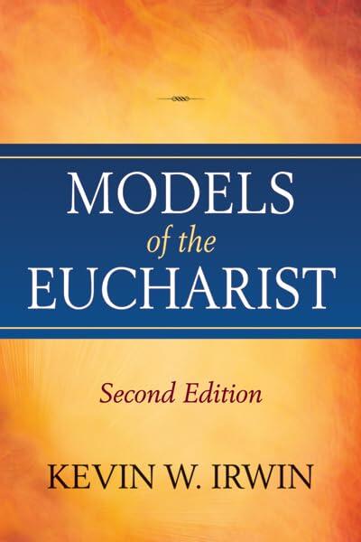Models of the Eucharist, Second Edition