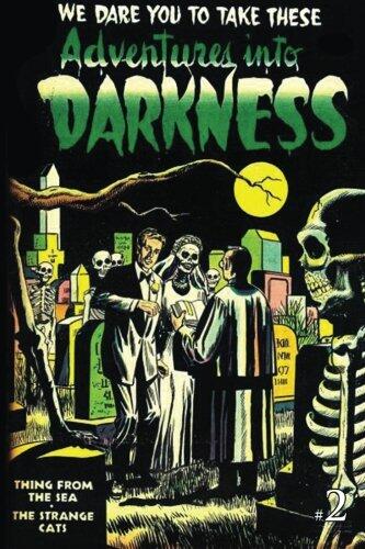 Adventures Into Darkness: Issue Two (Advemtures Into Darkness