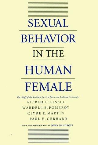 Sexual Behavior in the Human Female by Kinsey Alfred C Institute for Sex Research Pomeroy Wardell B Gebhard Paul H (1998-05-01) Hardcover