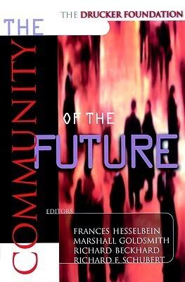 The Drucker Foundation: The Community of the Future