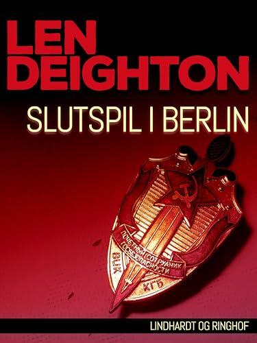 Slutspil i Berlin (Bernard Samson Book 6)