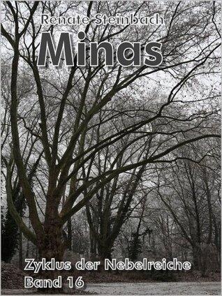 Minas (Zyklus der Nebelreiche 16)