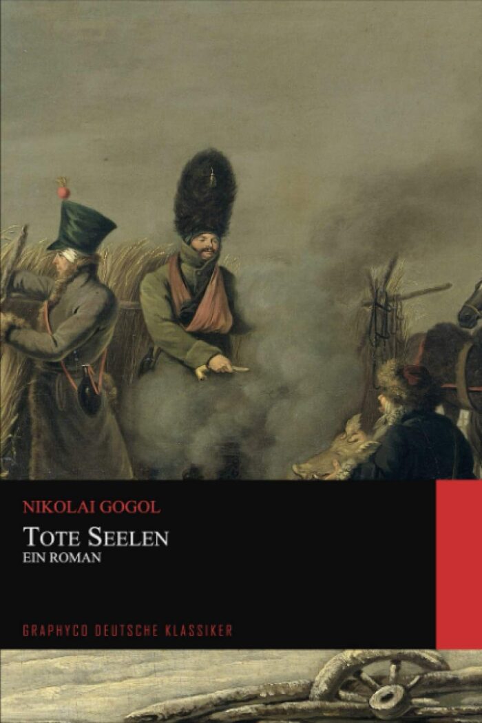 Tote Seelen. Ein Roman (Graphyco Deutsche Klassiker)