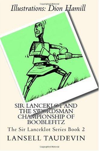 Sir Lanceklot and the Swordsman Championship of Booblefitz